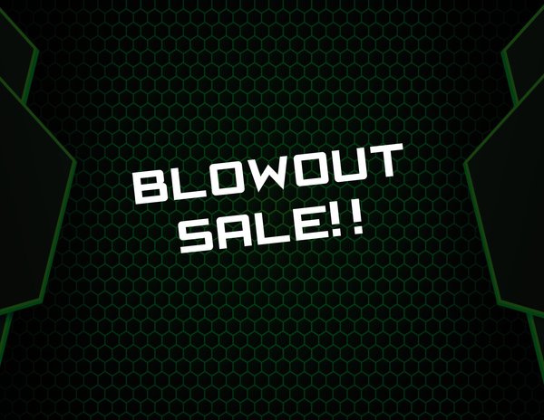 Blowout Sales!